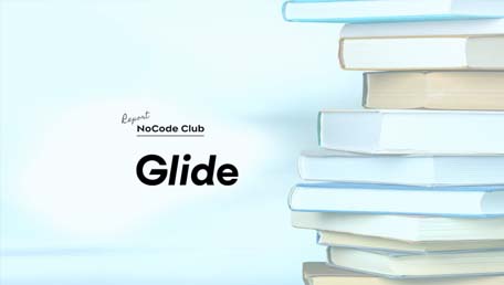 イメージ：ノーコード部活動報告　〜 Glideで本を管理するアプリを作りました 〜